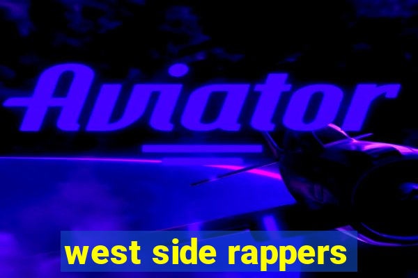 west side rappers